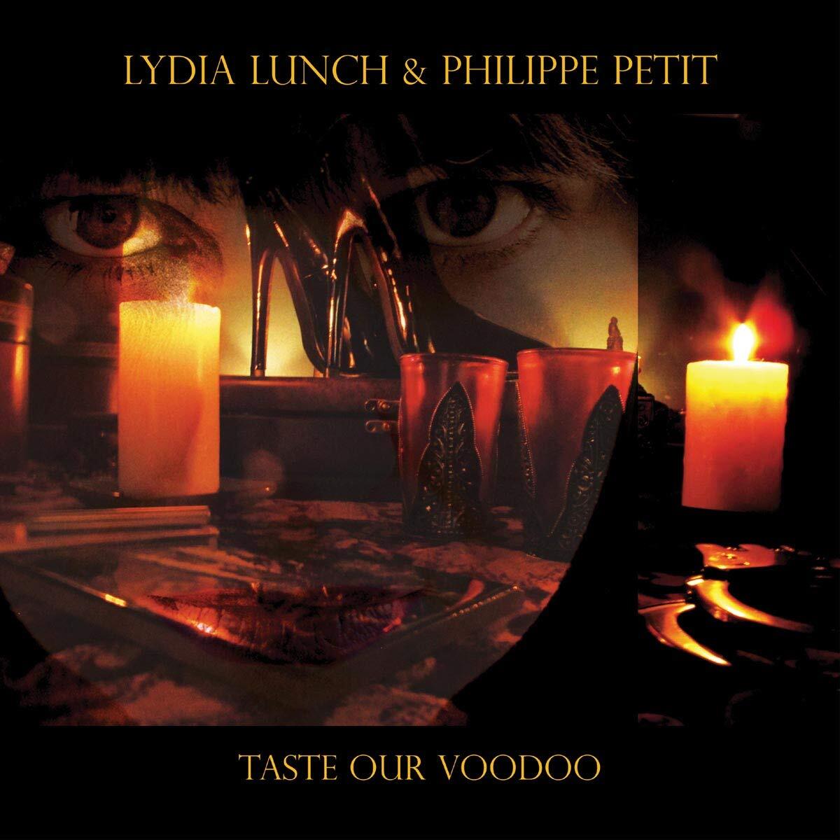 Lunch, Lydia & Philippe Petit Taste Our Voodoo (Vinyl LP)