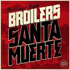 Broilers - Santa Muerte (Standard Version)