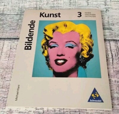 Bildende Kunst 3 By Michael Klant- Visual Arts Sehen, Verstehen - Schroedel 1999