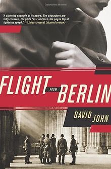 Flight from Berlin: A Novel von John, David | Buch | Zustand gut