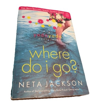 Where Do I Go? (Yada Yada House of Hope Book 1)   Neta Jackson   Paperback