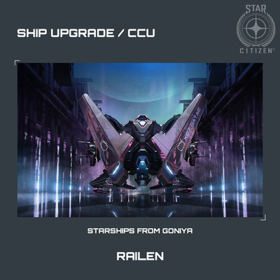 STAR CITIZEN - GATAC RAILEN UPGRADE - (CCU)