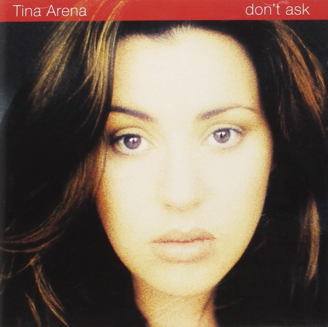 Tina Arena Don't Ask CD NEW