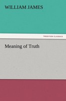 Meaning Of Truth William James