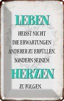 Blechschild 30X20 Cm Leben Seinem Herzen Zu Folgen Dekoration Spruch Zitat Deko