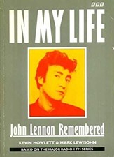 In My Life : John Lennon Remembered Paperback Howlett
