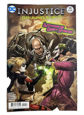 Injustice Ground Zero #10 ''Luthor's Last Stand'' 2017 DC Comics