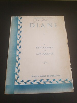 1927 ERNO RAPEE AND LEW POLLACK SHEET MUSIC DIANE RARE ISSUE MILLER MUSIC CORP.