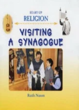 Visiting a Synagogue (Start-up Religion),Ruth Nason