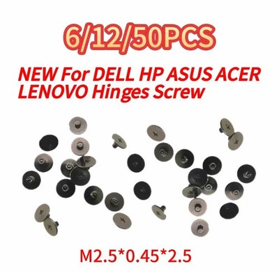 New For Dell HP ASUS LENOVO ACER 6/12/50 PCS LCD Hinges Screws M2.5*0.45*2.5
