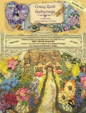 Crazy Quilt Gatherings Magazine - Summer 2012 Inspiration for handwork artists