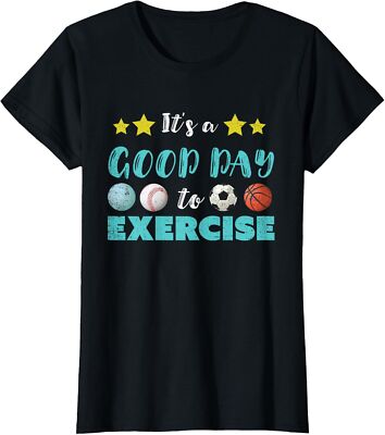 PE Teacher It's A Good Day To Exercise School Teacher Ladies' Crewneck T-Shirt