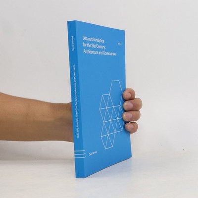 Data and Analytics for the 21st Century: Architecture and Governance