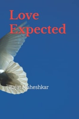 Love Expected -  NEW RAJAT. MAHESHKA 2022-01-26