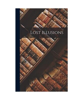 Lost Illusions, Anonymous