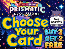 Prismatic Evolutions CHOOSE YOUR CARD Buy 2 Get 2 FREE