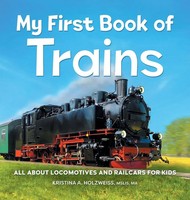 Kristina A. Holzweiss | My First Book Of Trains | Buch | Englisch (2022)
