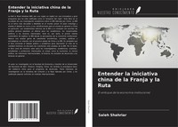 Saleh Shahriar | Entender La Iniciativa China De La Franja Y La Ruta | Buch