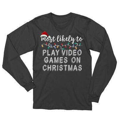 Most Likely To Play Video Games On Christmas Funny Long Sleeve Tshirt