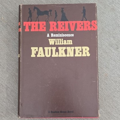 The Reivers: A Reminiscence William Faulkner Hardcover 1962 Random House Dust J 