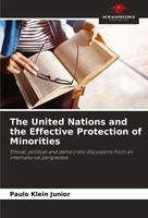 Paulo Klein Junior | The United Nations And The Effective Protection Of...
