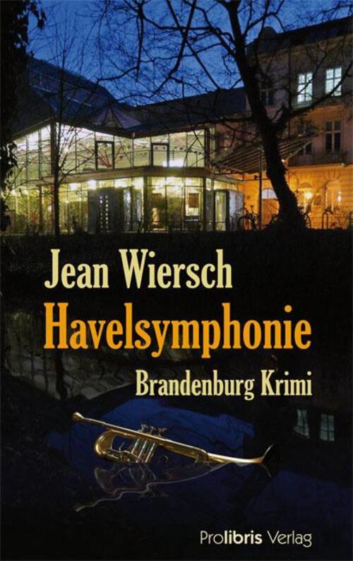 Thumbnail - Havelsymphonie Brandenburg Krimi Jean Wiersch Taschenbuch 222 S.