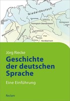 Geschichte Der Deutschen Sprache | Eine EinfüHrung | JöRg Riecke | Taschenbuch