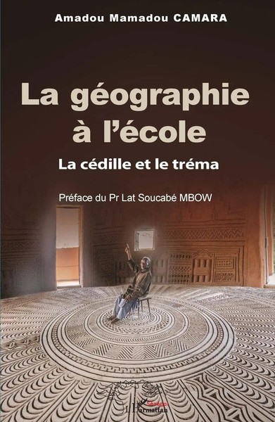 Amadou Mamadou Carama | La GéOgraphie à L'éCole | Taschenbuch | FranzöSisch-image