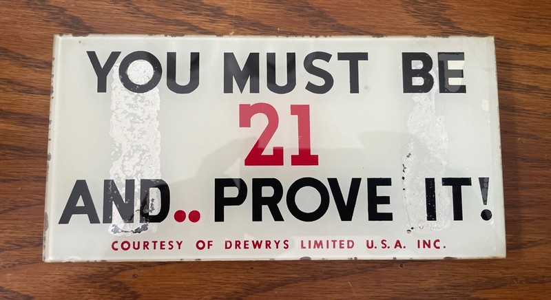 Vintage Drewry’s Limited Drinking Age 21 Sign