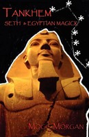 Tankhem Seth & Egyptian Magick Mogg Morgan Taschenbuch Kartoniert / Broschiert