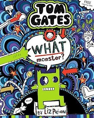 Liz Pichon / Tom Gates 15. What Monster /  9781407179872