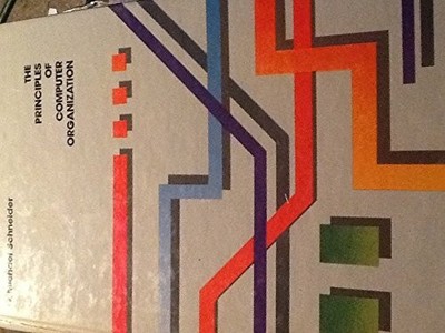 The Principles of Computer Organization: With Buch John Wiley & Sons Inc