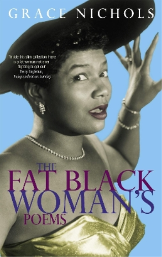 Grace Nichols The Fat Black Woman's Poems (Tascabile)