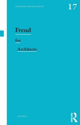 Freud for Architects | John Abell | Taschenbuch | Einband - flex.(Paperback)