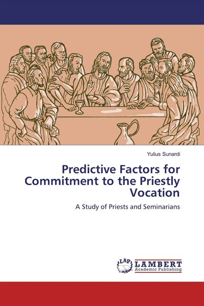 Yulius Sunardi | Predictive Factors For Commitment To The Priestly Vocation-image