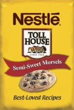Nestle Toll House Semi-Sweet Morsels: Best-Loved Recipes - Board book - GOOD