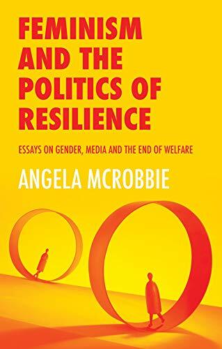 Feminism and the Politics of ′Resilience′– Essays on Gender, Media and the End … - Image 4
