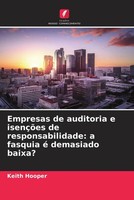 Keith Hooper | Empresas De Auditoria E IsençõEs De Responsabilidade: A...