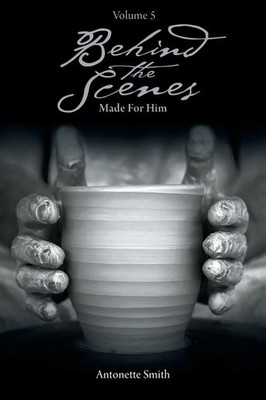 Behind the Scenes | Made for Him | Antonette Smith | Taschenbuch | Englisch