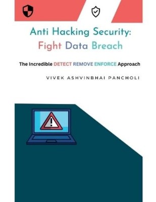 Vivek Ashvinbhai Pancholi Ashvin Vishvnath Panc Anti Hacking Secu (Taschenbuch)