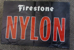 1960 - FIRESTONE NYLON -  INSIDE STORE SIGN - ORIGINAL (30 IN BY 20 IN)