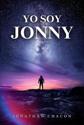 Yo Soy Jonny: Historia de un emprendedor libro de 230 Paginas by Jonathan Chac?n
