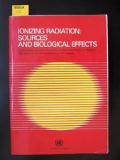 Ionizing Radiation: Sources and Biological Effects. 1982 Report to the General A