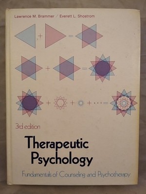 Therapeutic Psychology - Fundamentals of Counselling and Psychotherapy. Brammer,