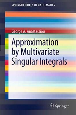 Anastassiou - Approximation by Multivariate Singular Integrals - New p - X555z