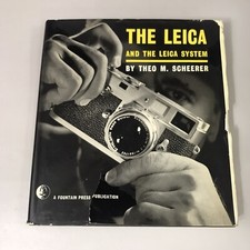 The Leica and The Leica System Camera Book by Theo M. Scheerer 1962 Hardcover