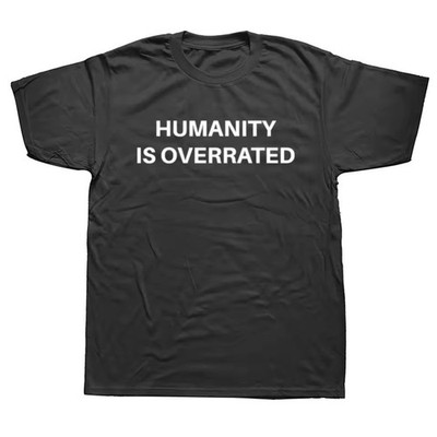 Humanity is Overrated Unisex Tee