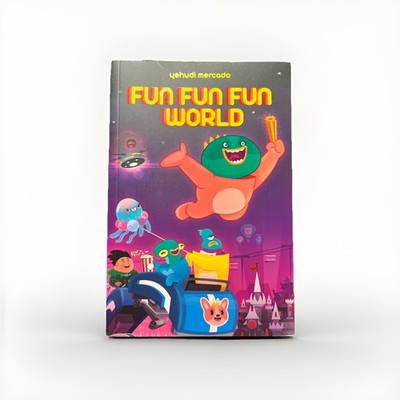 Fun Fun Fun World by Yehudi Mercado 2020 Trade Paperback - NEW & Unread