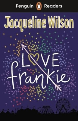 Penguin Readers Level 3: Love Frankie (ELT Graded Reader) Jacqueline Wilson