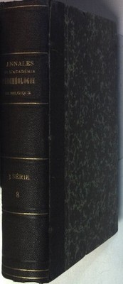 Annales de l'Academie d'Archéologie de Belgique XXXVIII: 3e Série: TOME VIII: To
